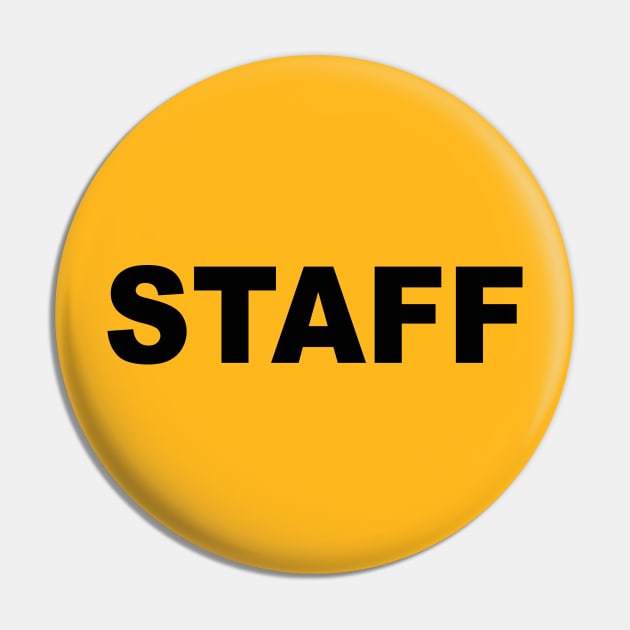 STAFF Shirt Pin by Totallytees55