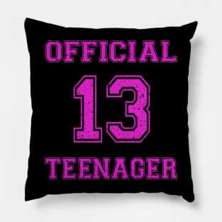 Official Teenager 13th Birthday Funny 13 Years Old Pillow