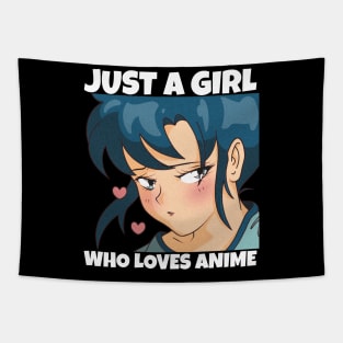 Anime Girl Merch Otaku Gift Just A Girl Who Loves Anime Tapestry