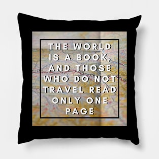 THE WORLD IS A BOOK Pillow