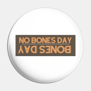 bones day forcast - no bones Pin