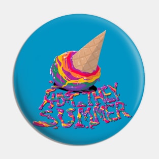 Hot THEY summer Pin