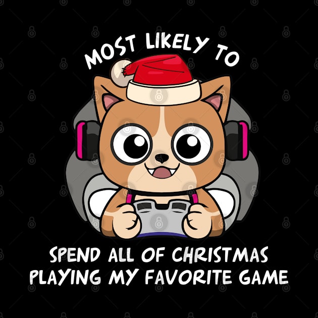 Most likely to spend all the Christmas playing my favorite game by QuantArt