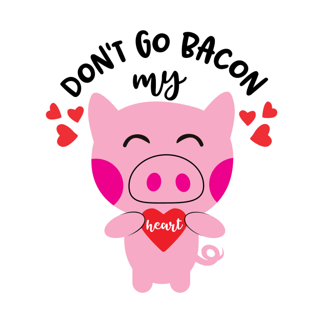 Don't go bacon my heart by Inkrafty