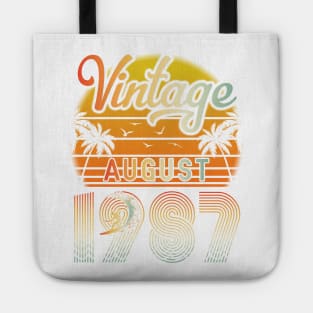 Summer Vintage August 1987 Happy Birthday 33 Years Old To Me Papa Daddy Brother Uncle Son Cousin Tote