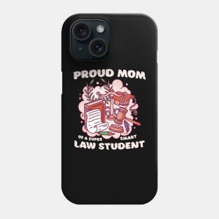 Law school student mom gift idea Phone Case