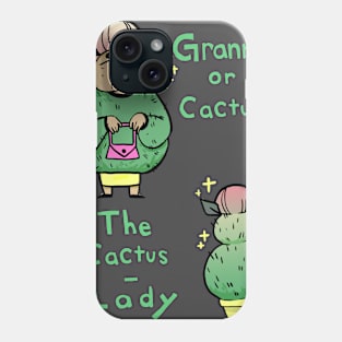 Granny or Cactus Phone Case