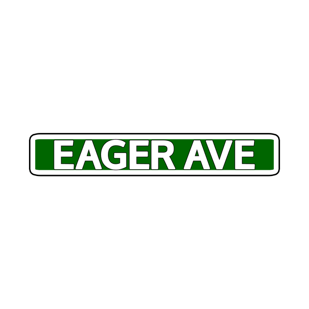 Eager Ave Street Sign by Mookle