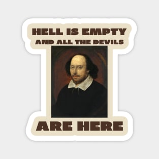 Hell is empty Shakespeare Magnet