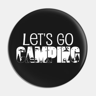 Let's Go Camping Pin