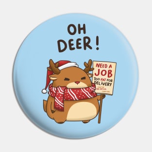 Oh Deer Funny Christmas Reindeer in Santa Hat Pin