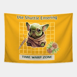 Use Shuttle Entering Time Warp Zone-French Bulldog Baby Yoda - Weaving Theme Tapestry