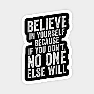 Believe In Yourself Mixed Martial Arts Quote Magnet