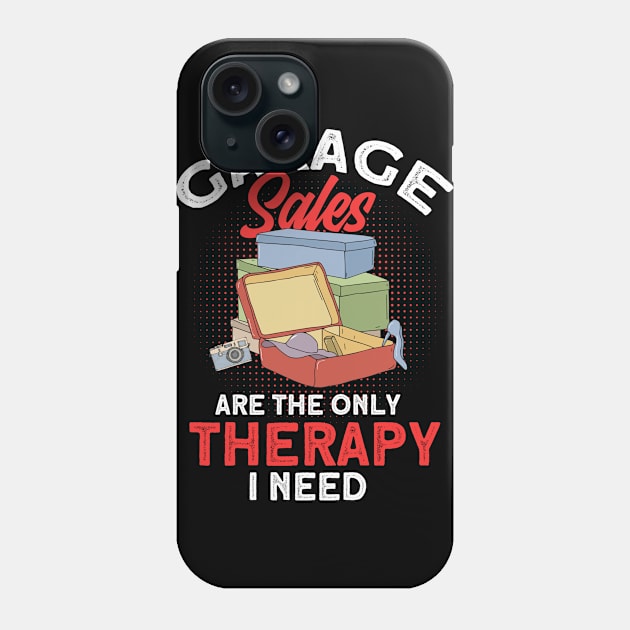 Garage Sales The Only Therapy I Need Vintage Lover Phone Case by Toeffishirts