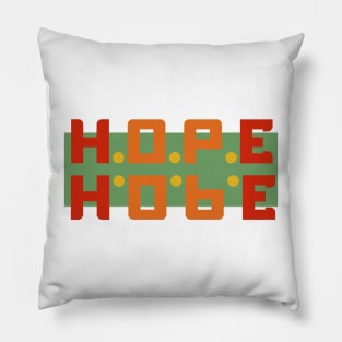 Hope on mirror Pillow