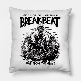 BREAKBEAT - Rave From The Grave (Black) Pillow