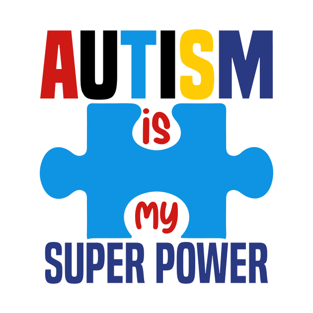 Autism is my super power by Marhcuz