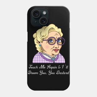 I'll Drown You Phone Case