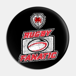 Wales Rugby Fanatic Fan Art Pin