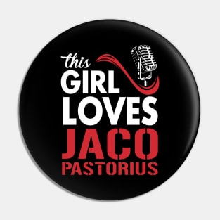 This Girl Loves Pastorius Pin