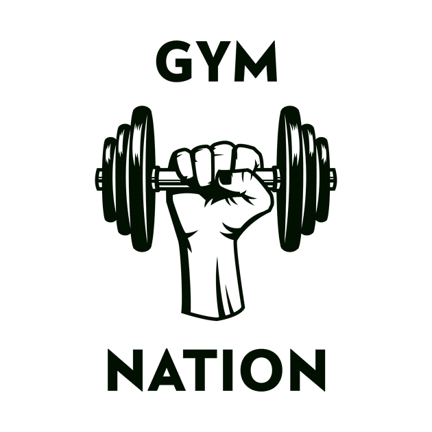 Gym Nation by HustleHardStore