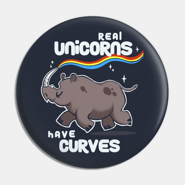 Chubby Real Unicorns - Funny Inspirational Quote - Cute Rhinoceros Pin by BlancaVidal