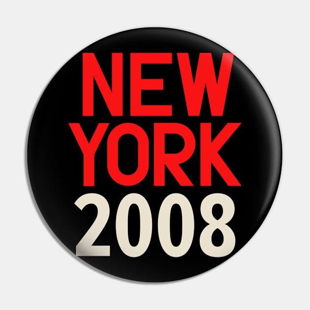 Iconic New York Birth Year Series: Timeless Typography - New York 2008 Pin by Boogosh