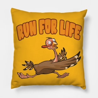 Run for your life turkey Pillow