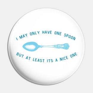 Just one spoon Pin