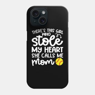 There's This Girl Who Stole My Heart She Calls Me Mom Softball Cute Funny Phone Case