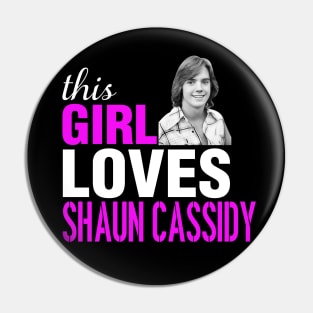 Shaun Cassidy Girl This Girl Loves Shaun Cassidy Pin