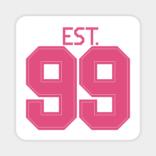 Est. 99 pink Magnet