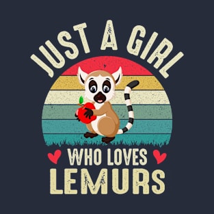 LEMUR Just A Girl Who Loves LEMURS Funny Madagascar LEMUR Girl Retro Vintage T-Shirt