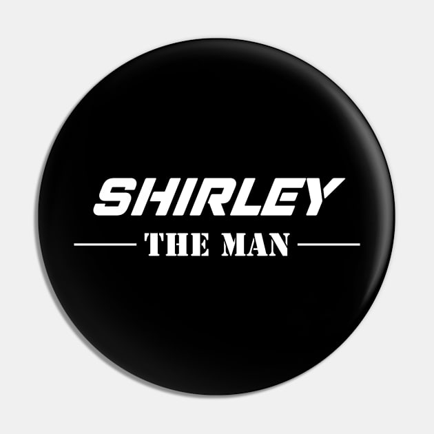 Shirley The Man | Team Shirley | Shirley Surname Pin by Carbon