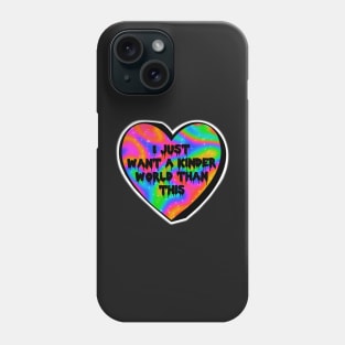 I Just Want A Kinder World Than This Colorful Heart Candy Phone Case