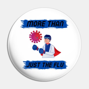 More Than Flu Pin