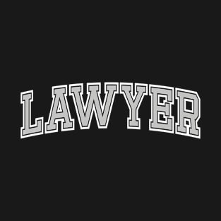 Lawyer - Proud Lawyer, Job, Occupation & Profession Gift For Men & Women T-Shirt