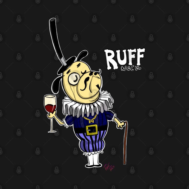 Ruff Neck by tighttee