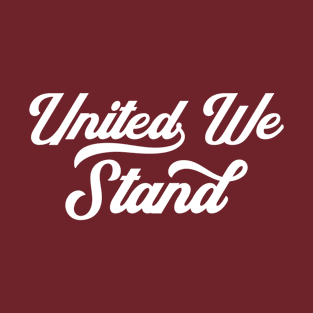 United We Stand T-Shirt