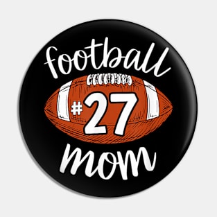 Football 27 Mom Football Player Number Football Mom Pin