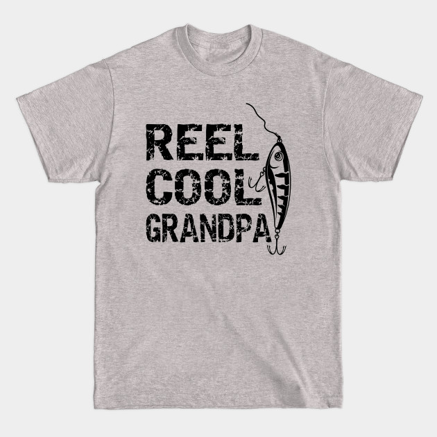 Disover Reel Cool Grandpa - Reel Cool Grandpa - T-Shirt