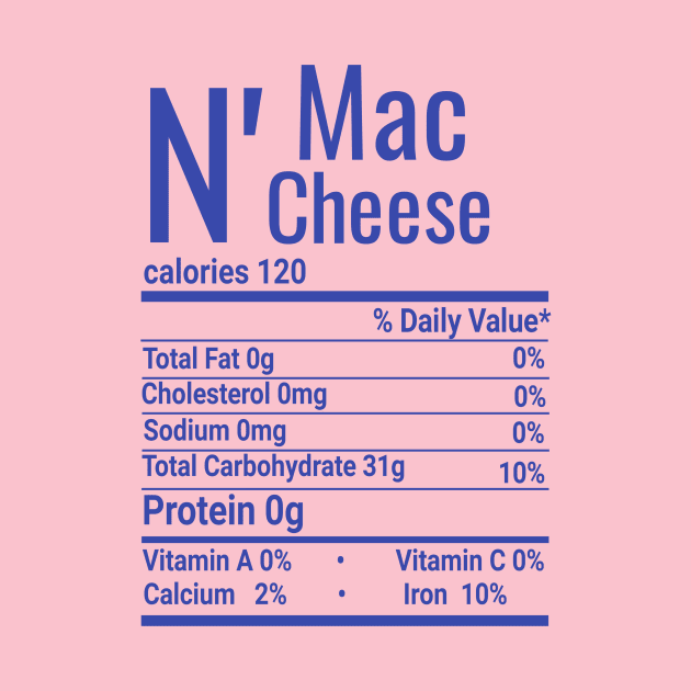 Shirt Mac and Cheese Nutrition Thanksgiving Mac N' Cheese by rami99