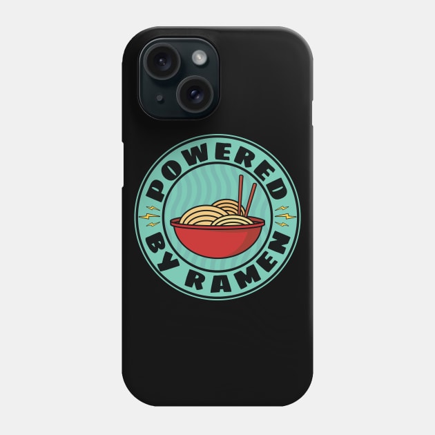 Powered By Ramen Japanese Noodles Phone Case by Huhnerdieb Apparel