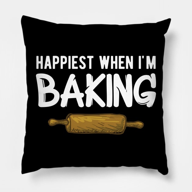 Baker - Happiest when I'm baking Pillow by KC Happy Shop