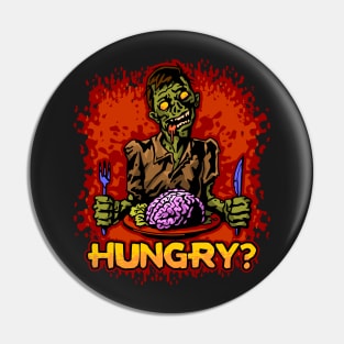 Zombie Hungry For Brains Pin