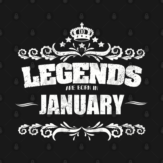 Disover January Birthday - Legends Are Born In January - January Birthday - T-Shirt