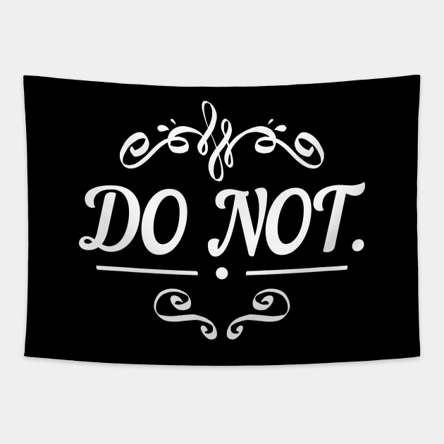 Do not. Tapestry by Toffee Coffee Shop