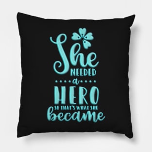 Inspirational Hero Quote for Girls & Women Pillow