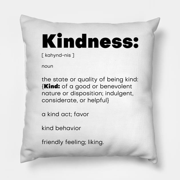 Kindness Defined Pillow by The Spirit Of Love