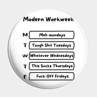 Modern Workweek Pin